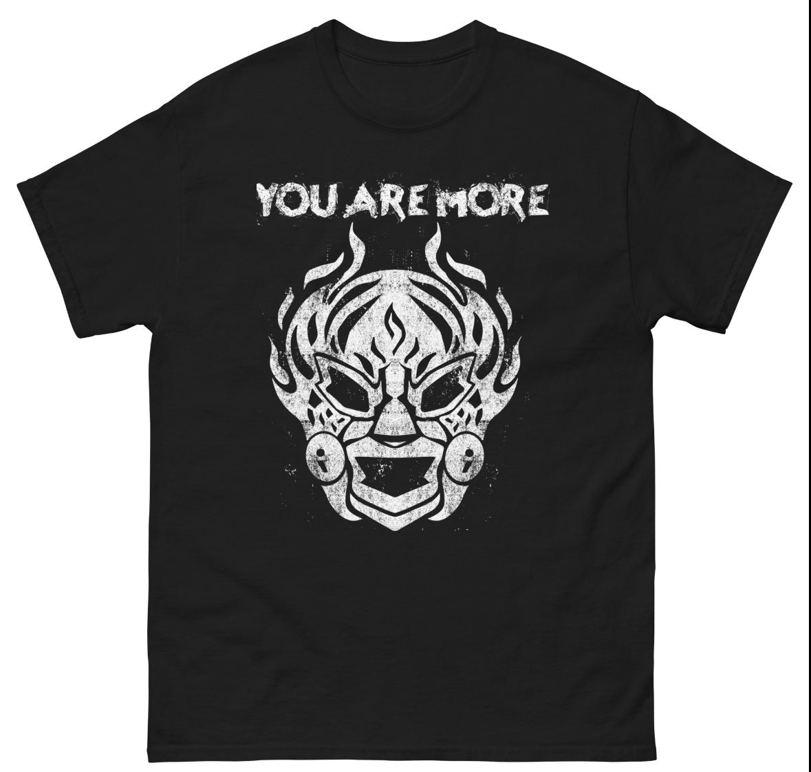 You Are More- (Luchador) Unisex